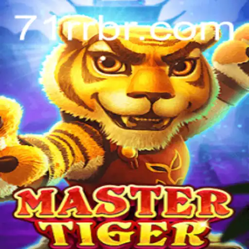 Guia Completo de MasterTiger: Desbravando o Mundo de 71RR.com